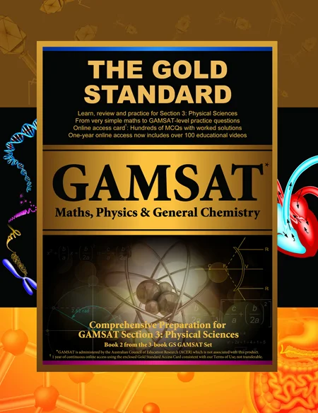 GAMSAT Maths, Physics & General Chemistry